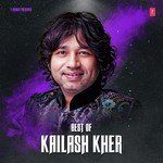 Best Of Kailash Kher - Altamash Faridi Song Download